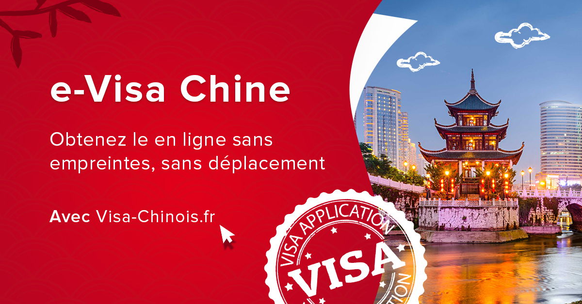 Visa électronique pour la Chine